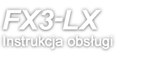 FX3-LX Instrukcja obsługi